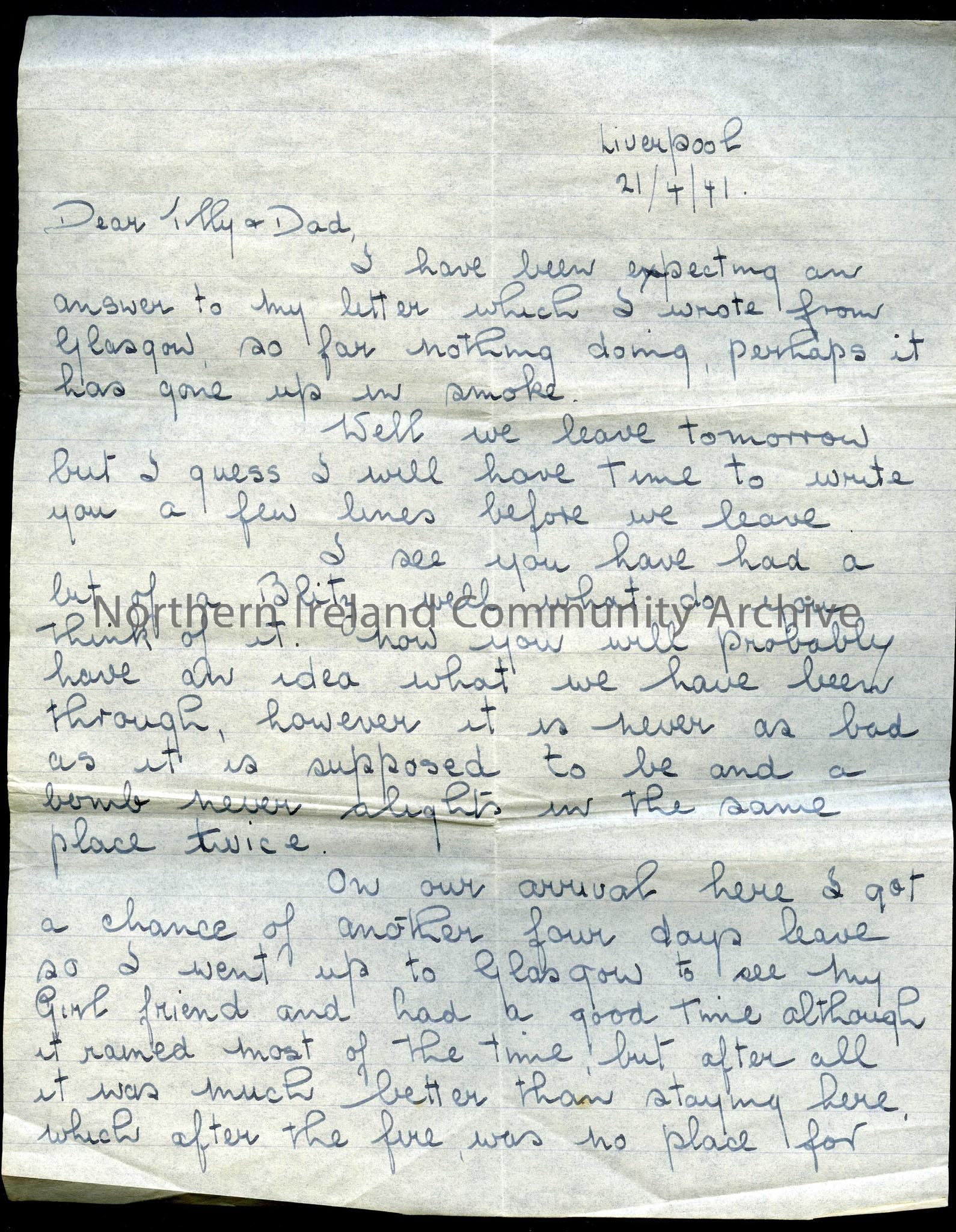 Page one of two page letter from Bill (William McCrory) to Tilly and dad. Sent from Liverpool and dated 21st April 1941. Letting them know that he lea…
