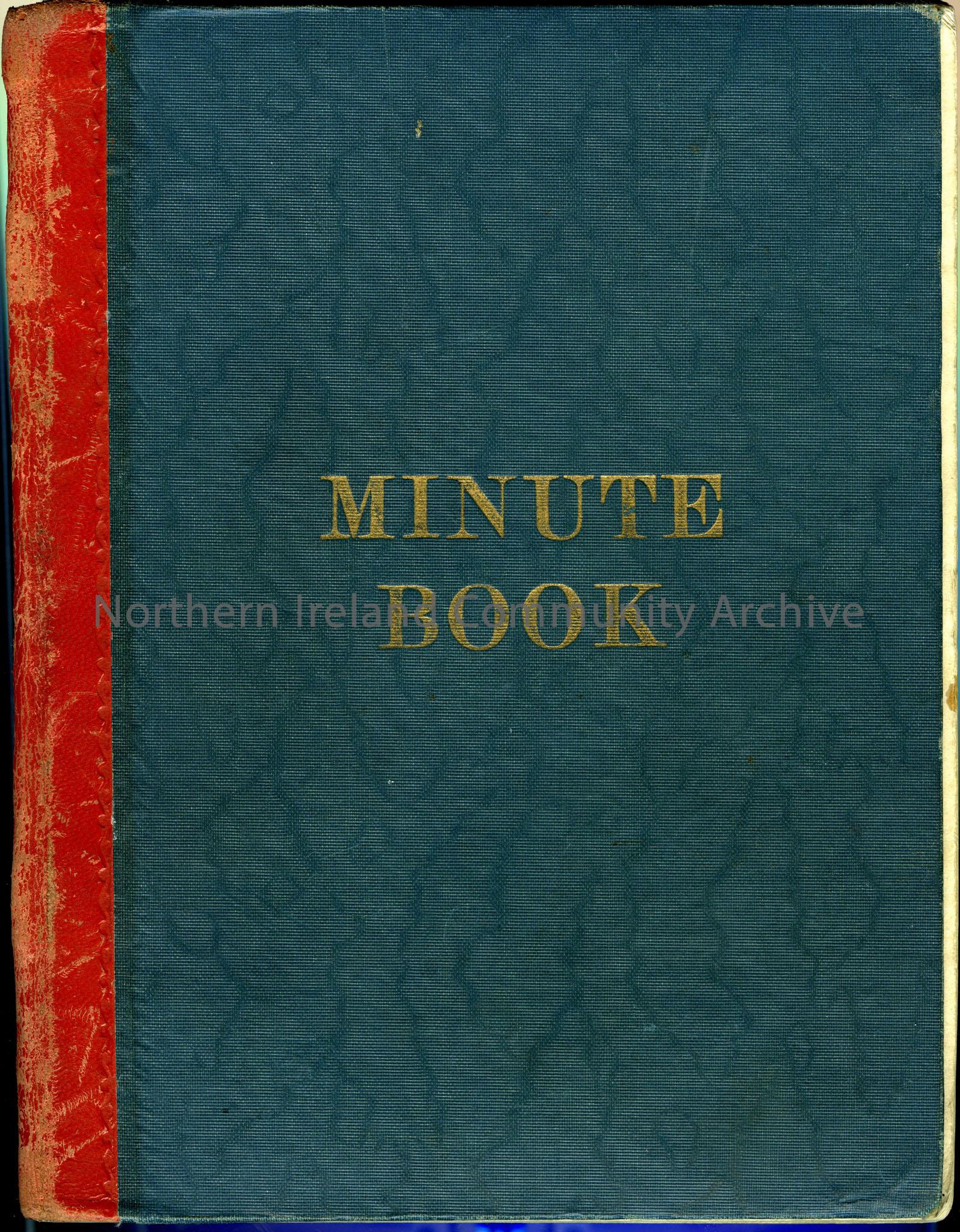 Minute book of 10th Royal Inniskillings Old Comrades Association 1950-1968. Letter attached to inside cover on Wray & Baxter Solicitors headed paper d…