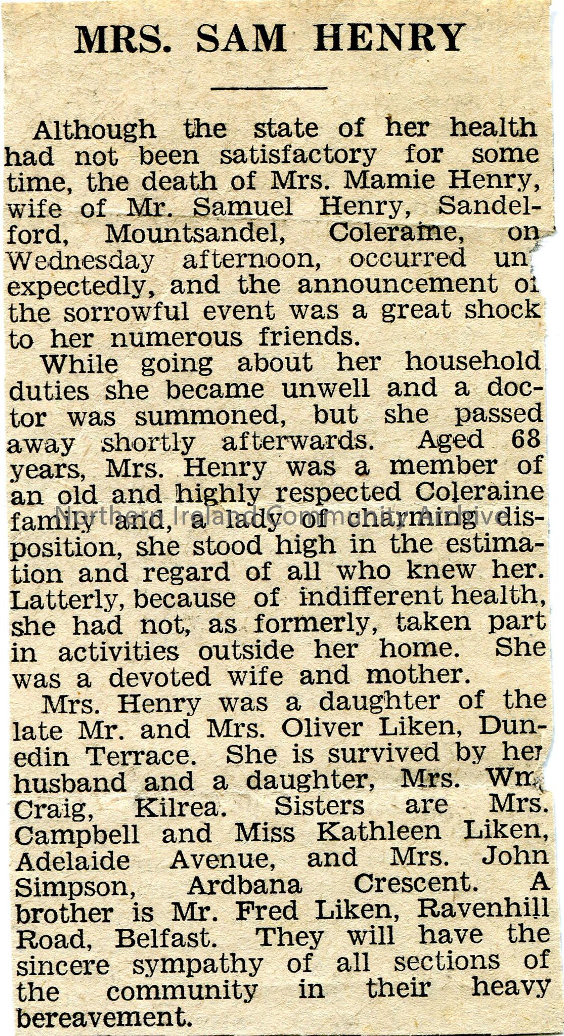 Sam Henry obituary (6), Maimie Henry (nee Liken) obituary (1), Miss Kathleen A.Liken obituary (1) – clippings from local newspapers contained within a…