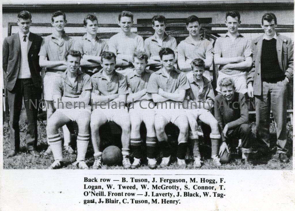 Millburn, Coleraine, Youth Team, 1961: Back Row- B. Tuson, J. Ferguson, M. Hogg, F. Logan, W. Tweed, W. McGrotty, S. Connor, T. O’Neill.  Front Row- J. Laverty, J. Black, W. Taggart, J. Blair, C. Tuson, M. Henry. (2123)