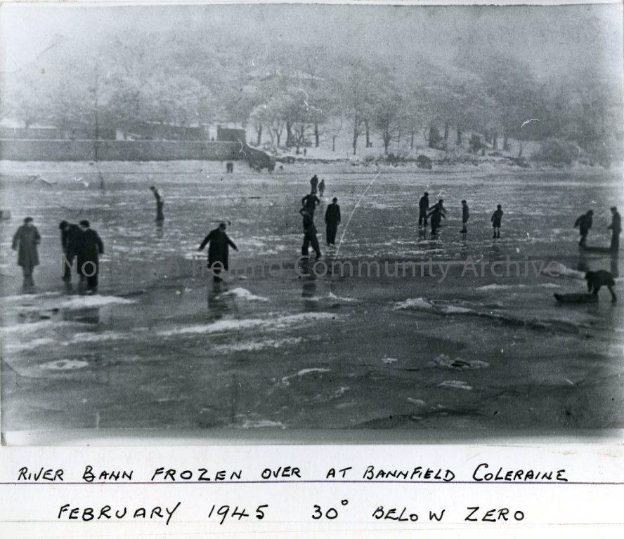River Bann Frozen Over at Bannfield, Coleraine, February 1945, 30 degrees below zero (5195)