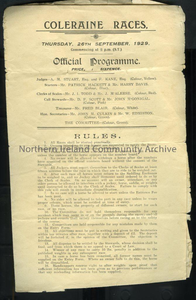 Official Programme for Coleraine Races, Thursday 26th September, 1929. Commencing at 2pm. Details the Rules, the line up, distances and prizes for the First, Second, Third, Fourth, Fifth and Sixth Races.  (2933)