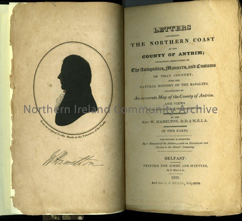 Letters concerning the Northern Coast of the County of Antrim containing observations on the antiquities, manners and customs of that country with the natural history of the basaltes illustrated by An accurate map of the County of Antrim and views the mos (6456)