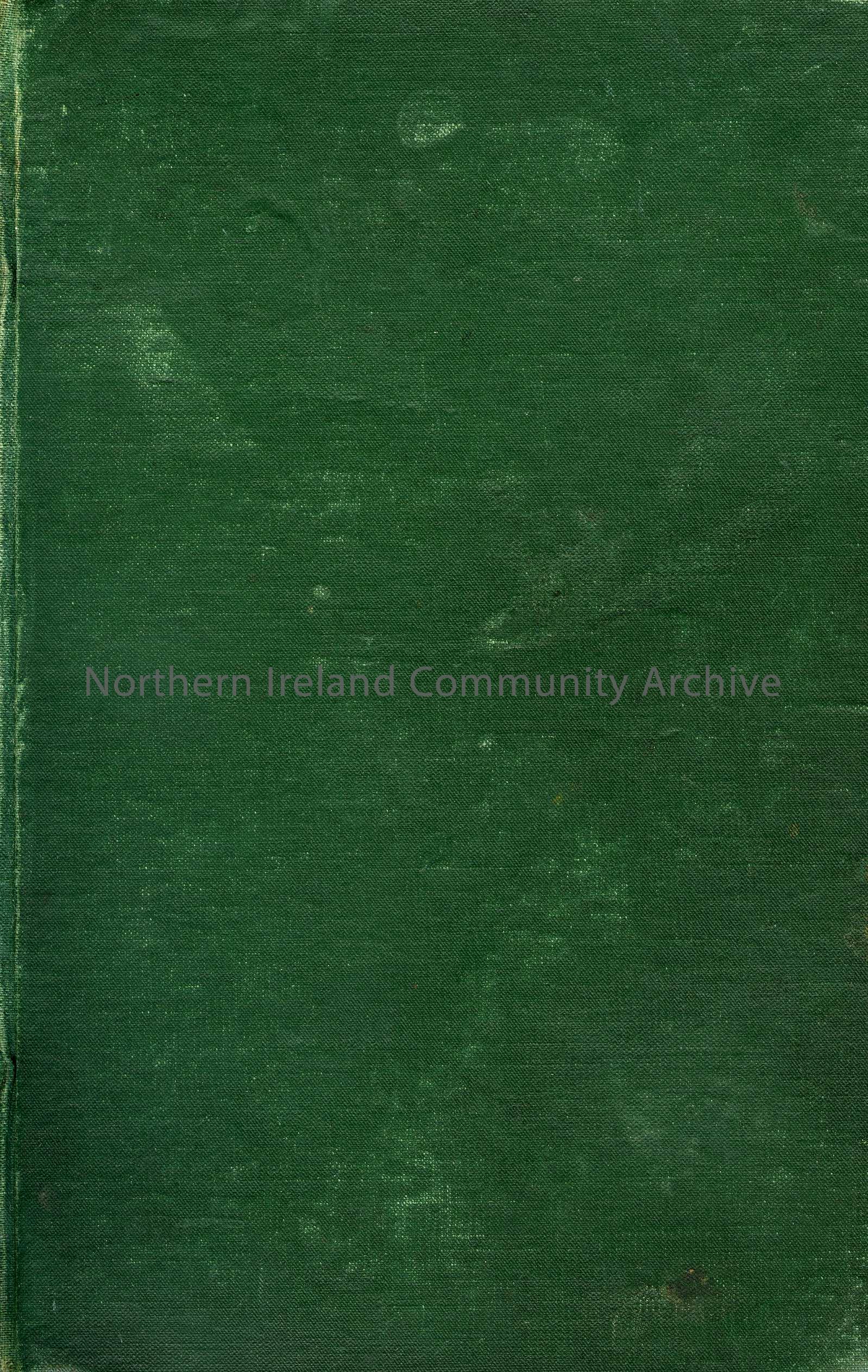 book titled, ‘Modern Ulster. Its Character, Customs, Politics, And Industries.’ By H.S.Morrison (4814)