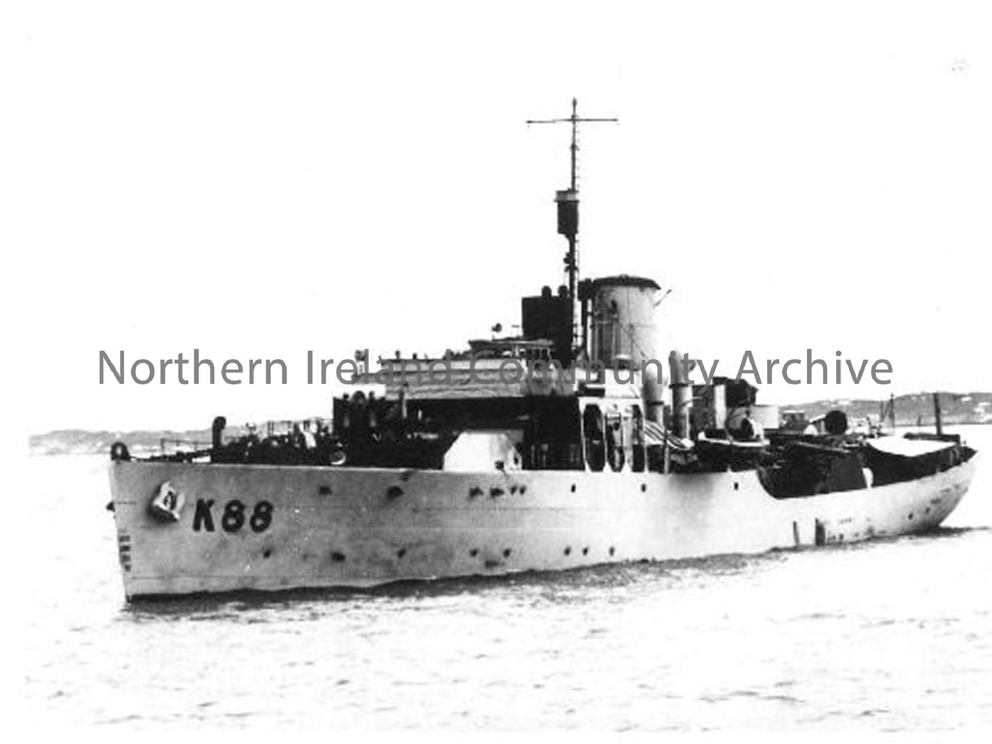 HMS Clarkia
K 88 
Ship number 1060
Launched: 7 Mar, 1940 
Commissioned: 22 Apr, 1940 
 (4377)