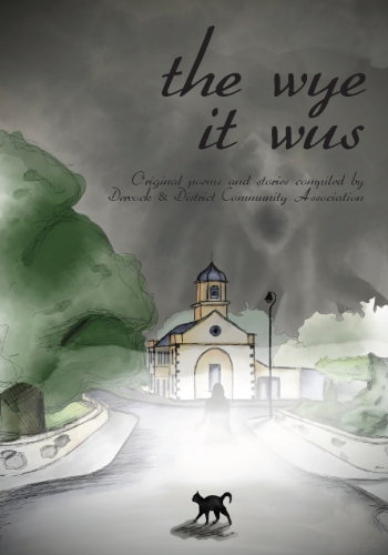 Image of front cover of 'the wye it wus' book by Dervock & District Community Association